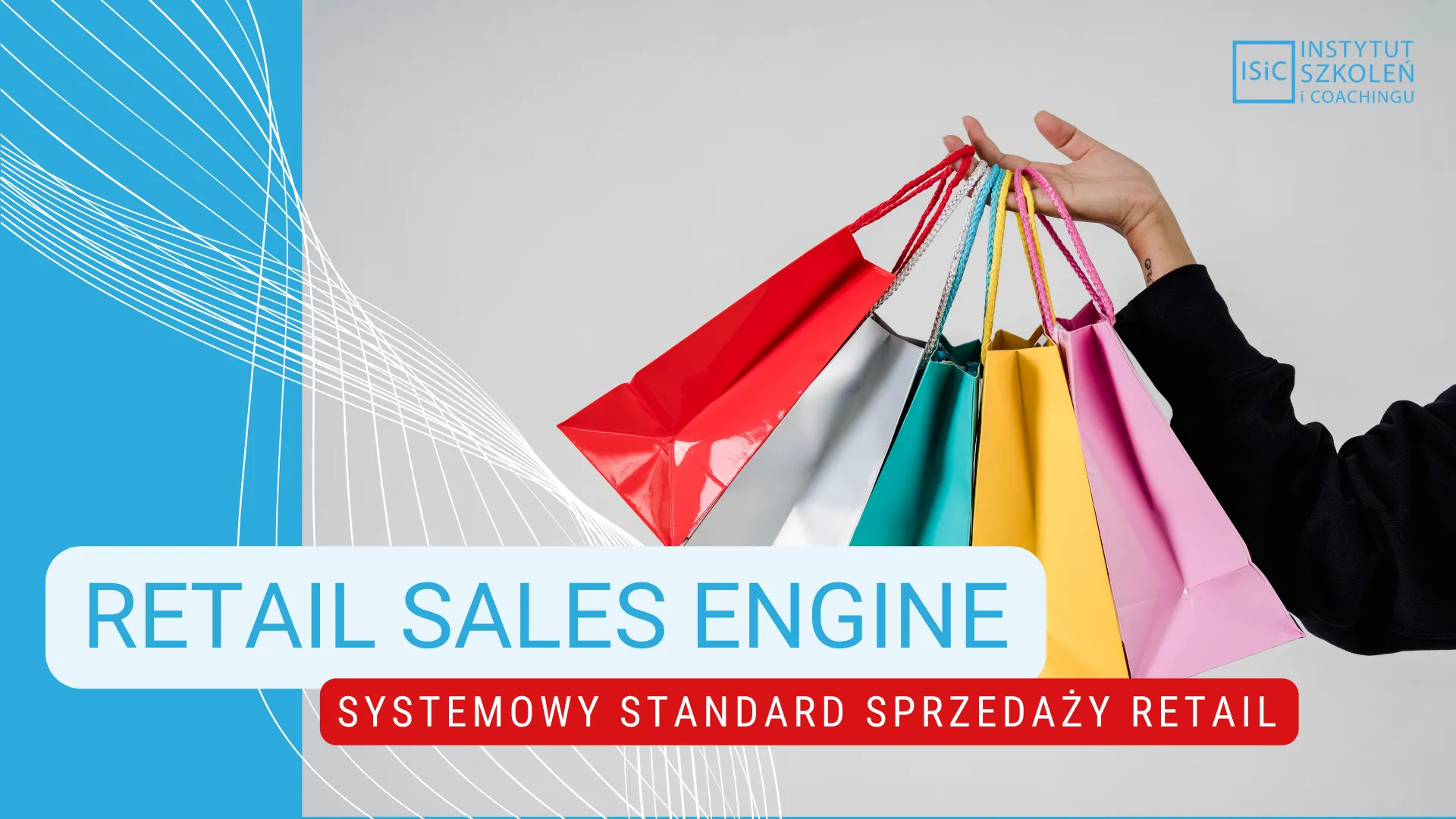 Retail Sales Engine – program projektowania i wdrażania standardów obsługi klienta w retailu